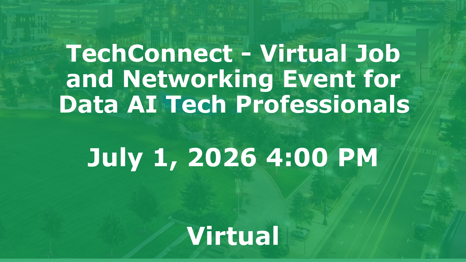 TechConnect - Virtual Job and Networking Event for Data AI Tech Professionals event image